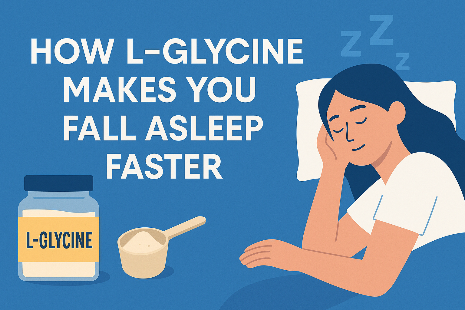 "How L-Glycine Makes You Fall Asleep Faster"